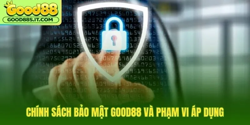 Chính sách bảo mật Good88 cho dữ liệu tài khoản và giao dịch