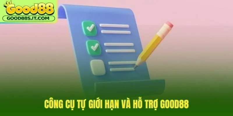 Chơi có trách nhiệm cùng tự giới hạn và hỗ trợ kịp lúc