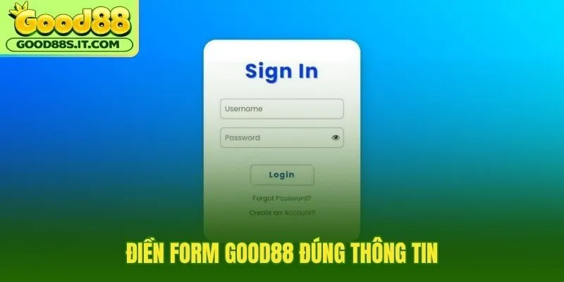 Đăng ký Good88 chính xác từ họ tên đến OTP