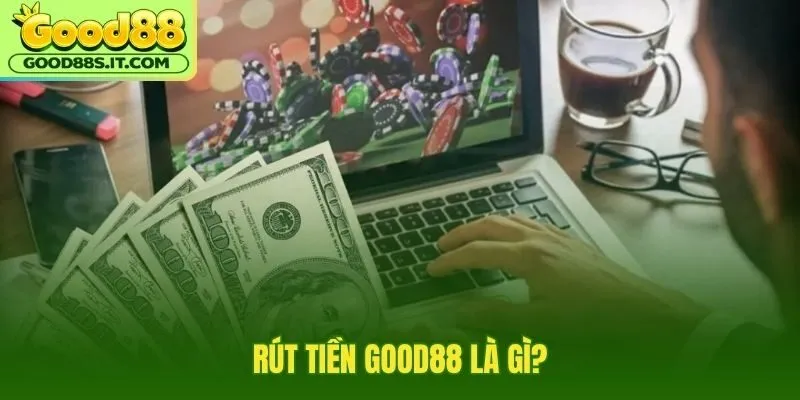 Rút tiền Good88 với số dư hợp lệ về ngân hàng chính chủ