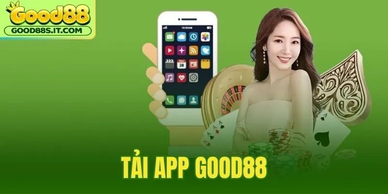 Tải App Good88